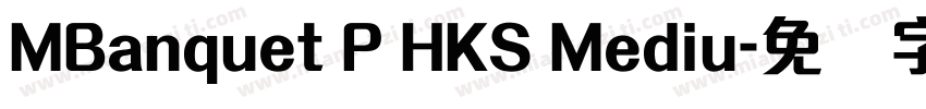 MBanquet P HKS Mediu字体转换